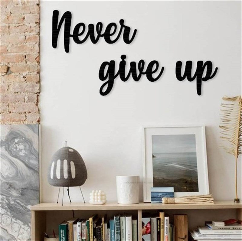 Never Give Up Metal Wall Decor-0